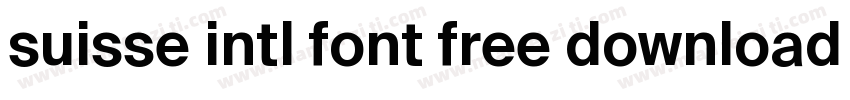 suisse intl font free download字体转换